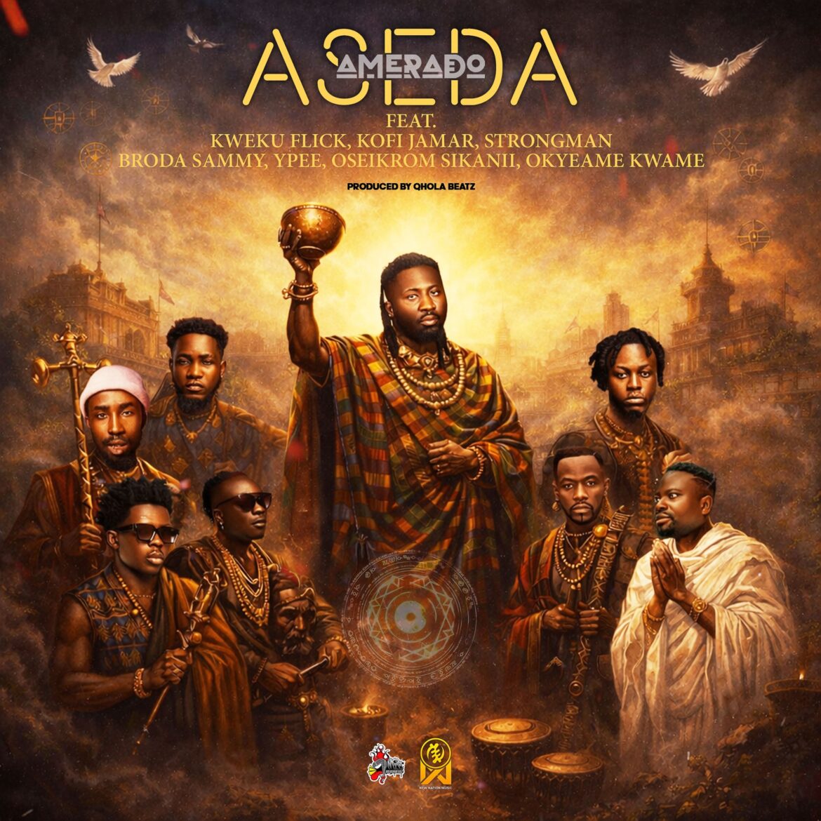 Amerado Aseda Feat. Oseikrom Sikanii Strongman Kweku Flick Okyeame Kwame Ypee Kofi Jamar Broda Sammy Prod. By Qhola Beatz