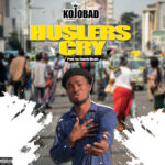 Kojobad Husles Cry Prod. By Cun Daliny