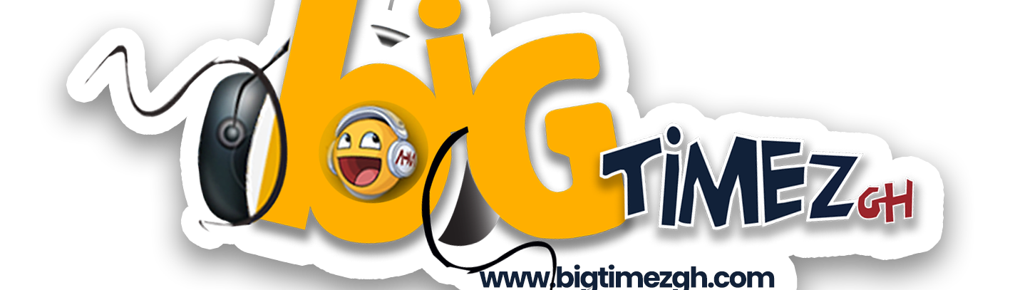 BigTimezGH – Latest News, Lifestyle & Music from Ghana
